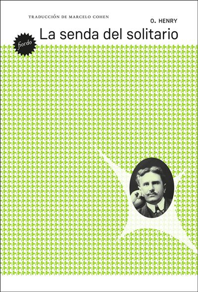 Default Constructor La Senda Del Solitario - O. Henry (Autor), Cohen, Marcelo (Traducción), Marcelo Cohen (Traducción)