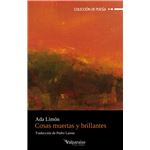 Cosas Muertas Y Brillantes