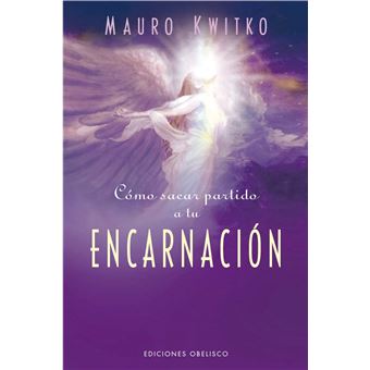 Cómo sacar partido a tu encarnación - 1