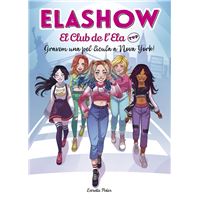 Elashow. El club de l'Ela Top 1. Gravem una pel·lícula a Nova York!