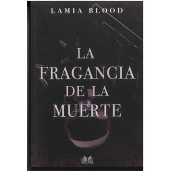 La Fragancia De La Muerte