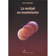 Verdad en movimiento, la