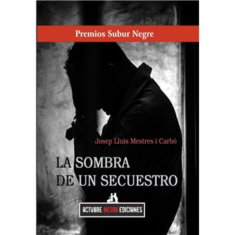 La Sombra De Un Secuestro