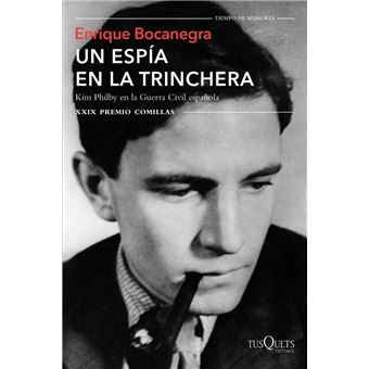 Un espía en la trinchera. Kim Philby en la Guerra Civil española