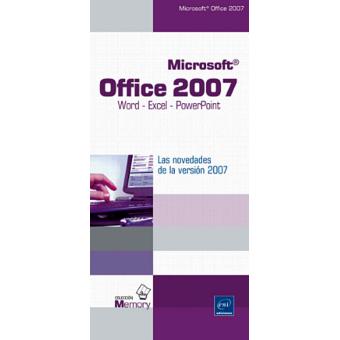 Microsoft® Office 2007. Word, Excel y PowerPoint - -5% en libros | FNAC