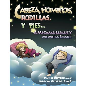 Cabeza, Hombros, Rodillas, Y Pies...A Mi Cama Llegué Y Mi Meta Logré - 1