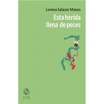 Esta herida llena de peces - 1