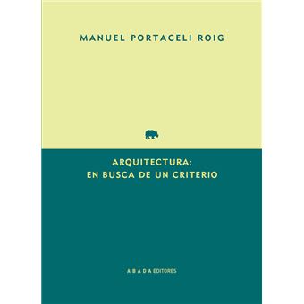 Arquitectura-En Busca De Un Criterio