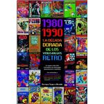 1980-1990 La década dorada de los videojuegos retro