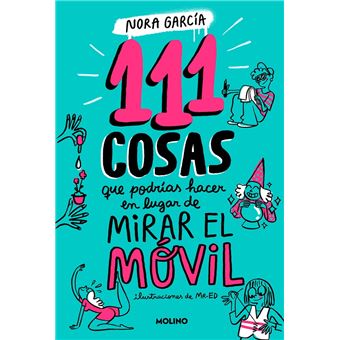 111 cosas que podrías hacer en lugar de mirar el móvil (111 cosas) - 1