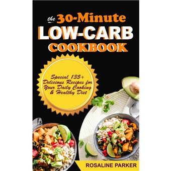 The 30-Minute Low Carb Cookbook - 1