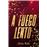 A fuego lento
