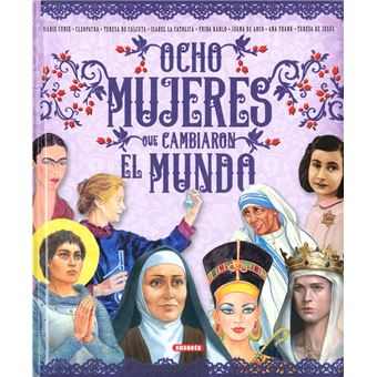 Ocho mujeres que cambiaron el mundo