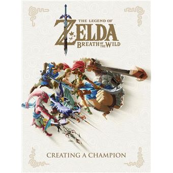 The Legend of Zelda: Breath of the Wild--Creating a Champion