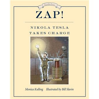 Zap! Nikola Tesla Takes Charge - 1