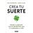 Crea tu suerte