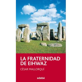 La fraternidad de Eihwaz