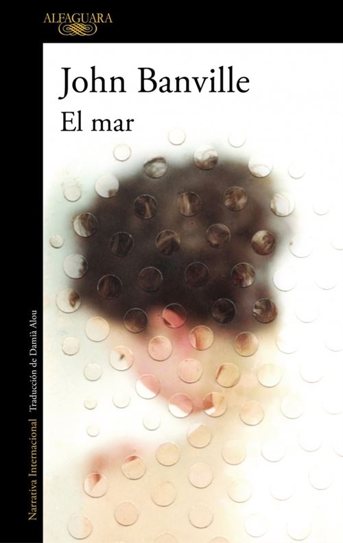 Alfaguara El Mar - John Banville (Autor)
