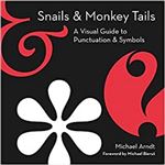 Snails and monkey tails