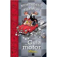 Mortadelo Y Filemón Y Su Guía Del Motor (Guías Para La Vida De Mortadelo Y Filemón)