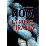 Nom la nueva tirania