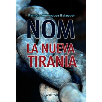 Nom la nueva tirania