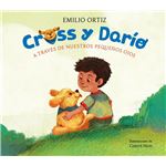 Cross y Darío. A través de nuestros pequeños ojos