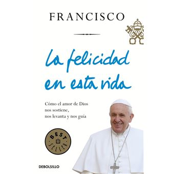 La felicidad en esta vida - 1