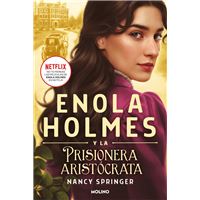 Enola Holmes y la prisionera aristócrata (Enola Holmes 2)
