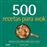500 recetas para wok