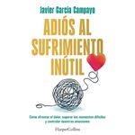 Adiós al sufrimiento inútil
