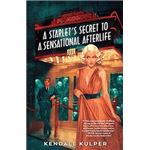 A Starlet's Secret To A Sensational