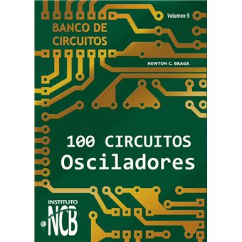 100 Circuitos Osciladores - 1