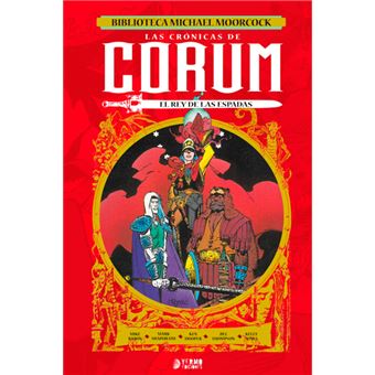 Las Cronicas de Corum 3. El Rey de las Espadas