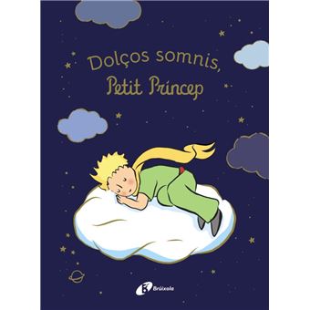Dolços somnis, petit príncep!