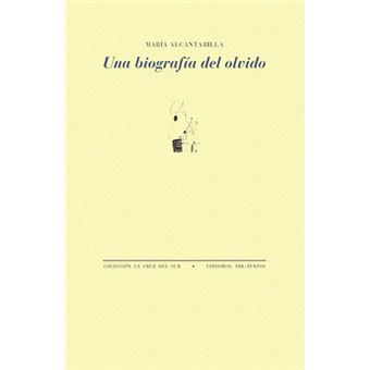 Una Biografia Del Olvido