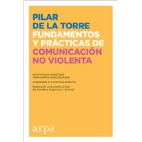 Fundamentos y prácticas de Comunicación No Violenta
