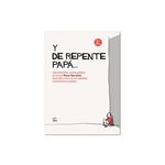 Y de repente papá...