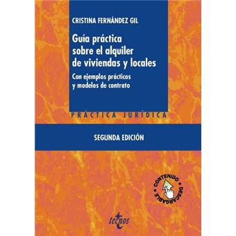 Guía práctica sobre el alquiler de viviendas y locales - Con ejemplos prácticos y modelos de contrato - 1