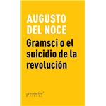Gramsci o el suicidio de la revoluc