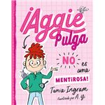 Aggie Pulga No Es Una Mentirosa