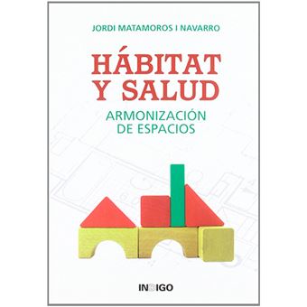 Hábitat y salud - Armonización de espacios
