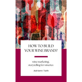 How to build your wine brand? - 1