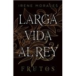 Larga vida al rey Vol. 3: Frutos