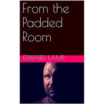 From The Padded Room - 1
