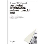 Auschwitz: Investigación sobre un complot nazi