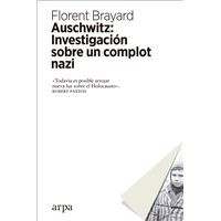 Auschwitz: Investigación sobre un complot nazi