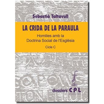 Crida de la paraula, La. Cicle C - 1