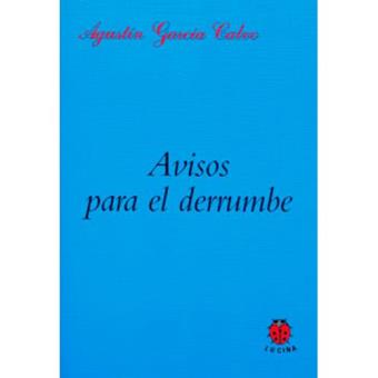 Avisos para el derrumbe