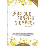 ¿Por qué sonríes siempre?